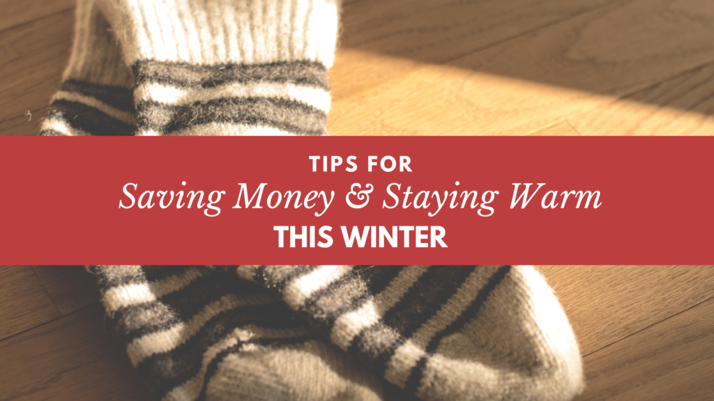staying warm and saving money