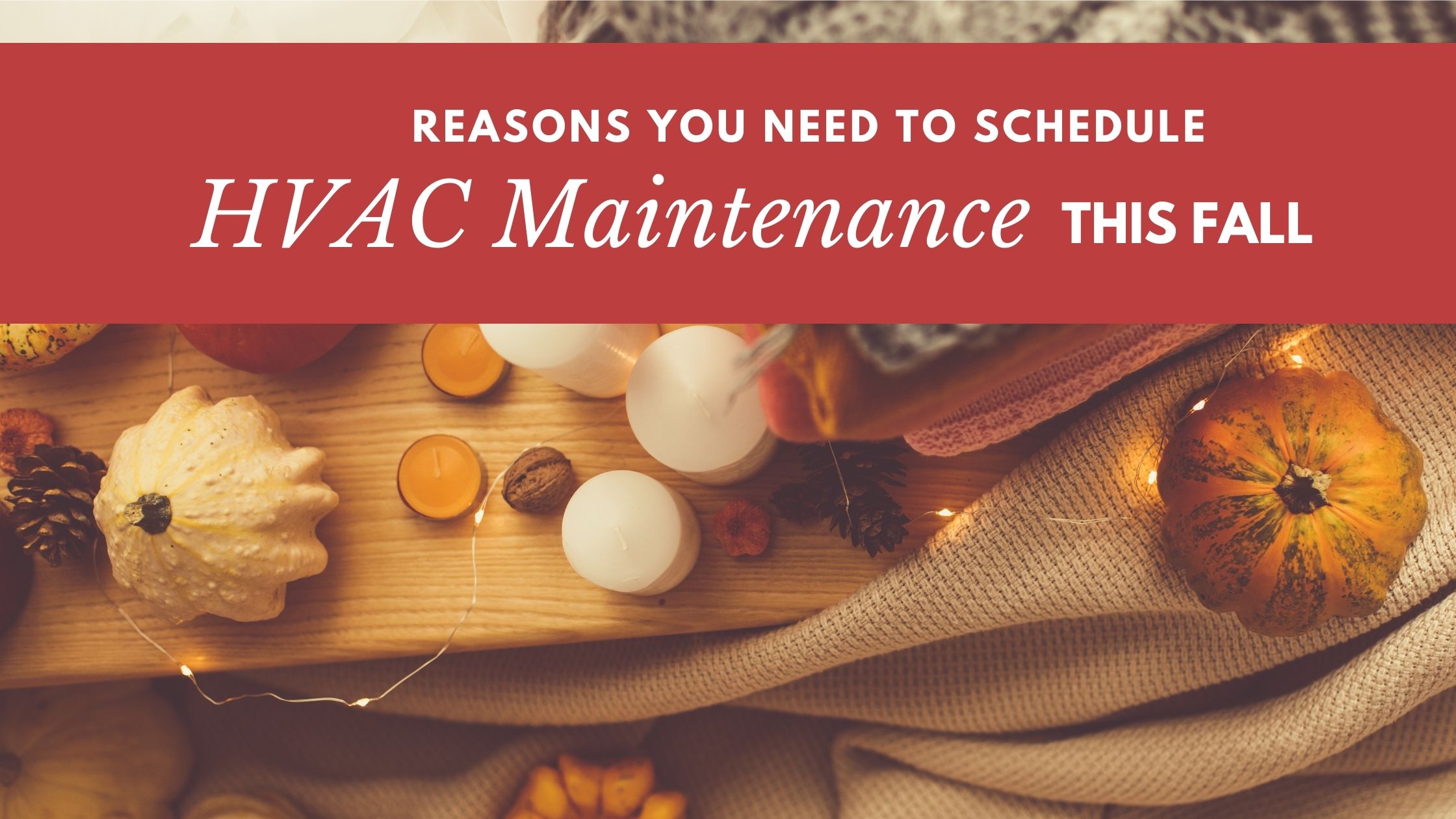 HVAC Maintenance this Fall