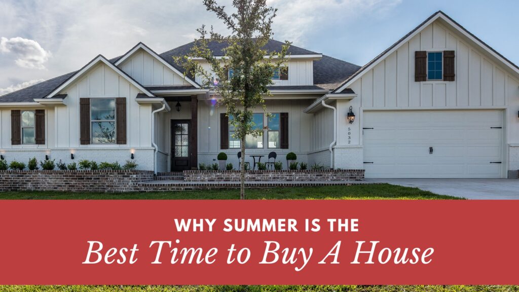 Why Summer Is the Best Time to Buy A House