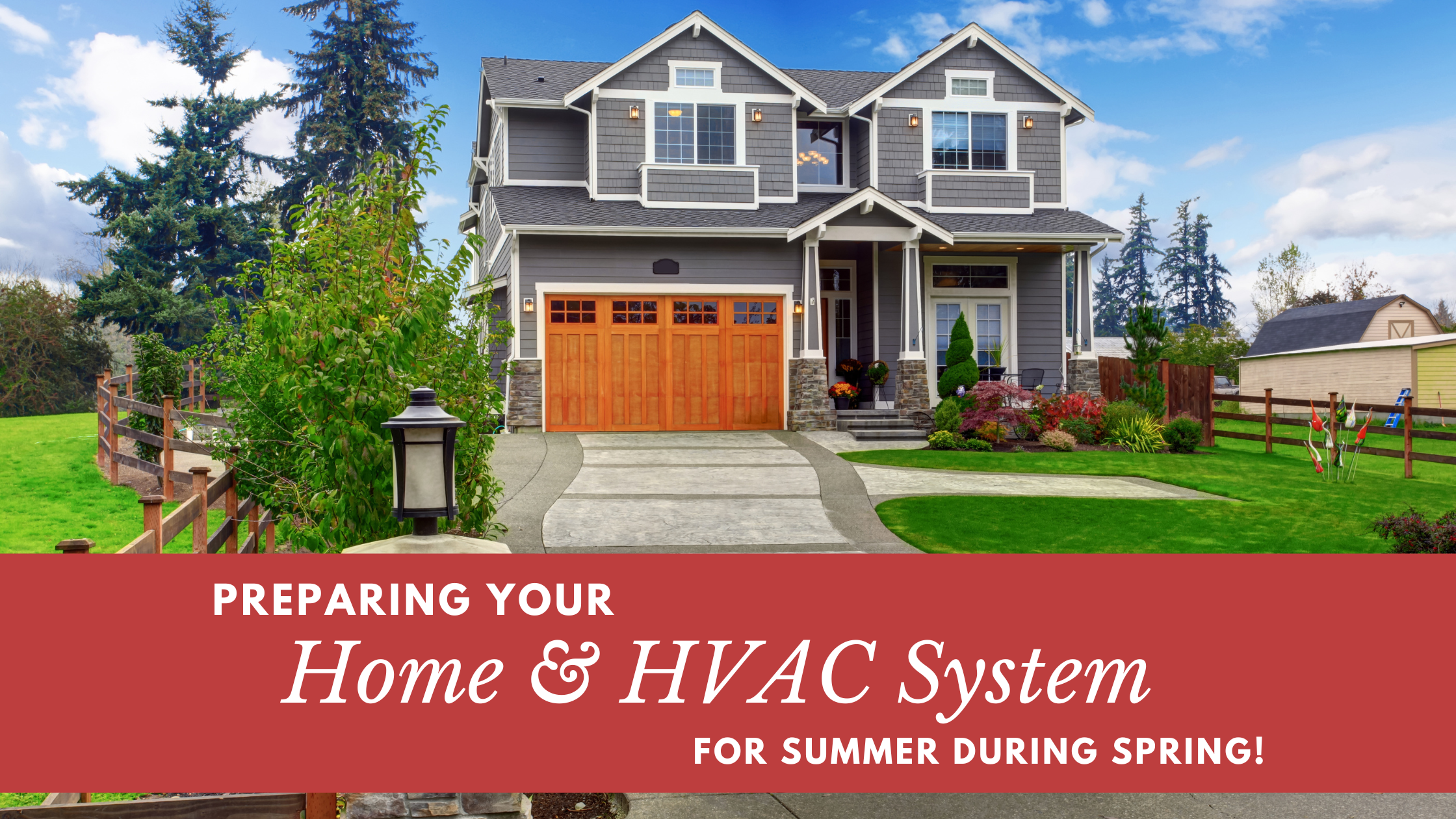 Preparing Your Home & HVAC System for Summer