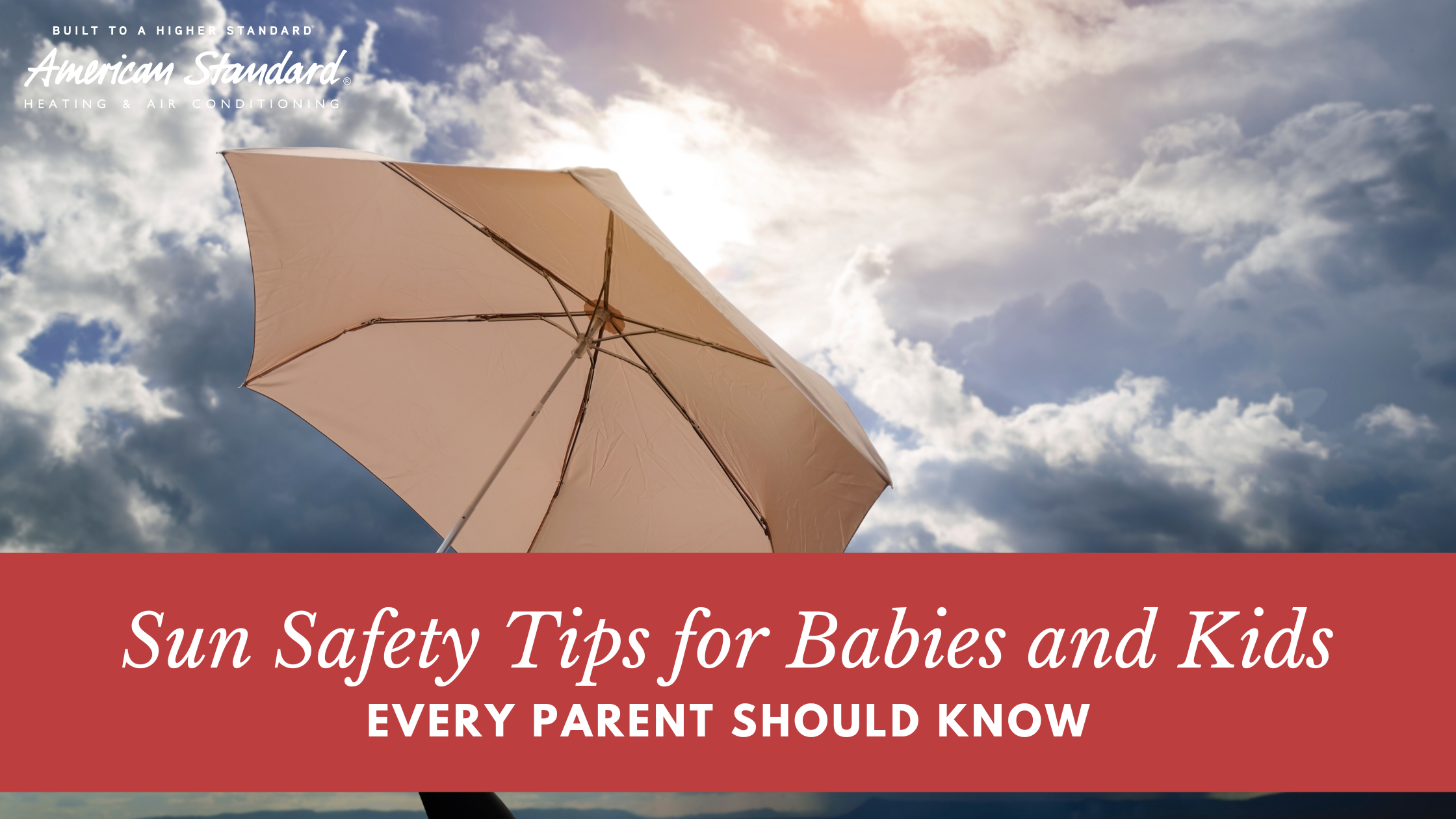 Sun Safety Tips for Babies and Kids Every Parent Should Know